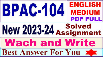bpac 104 solved assignment 2023-24 in English / bpac 104 solved assignment 2024 / bpac 104 2024