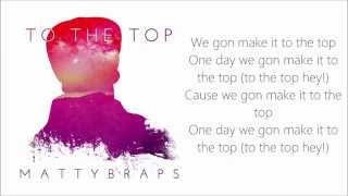 MattyB- To The Top Lyrics