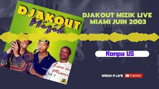 Konpa US -  Djakout Mizik Live in Miami, Juin 2003