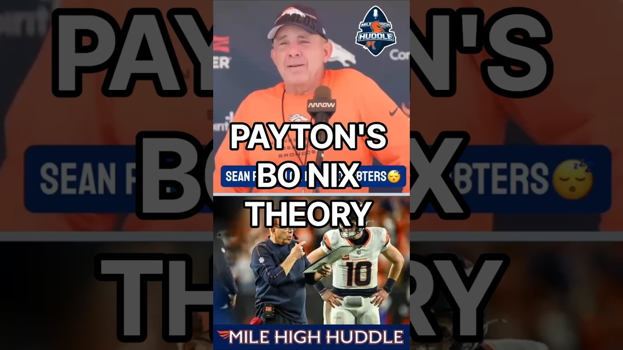 Sean Payton's Theory on the Media Hate for #Broncos QB Bo Nix