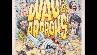 Video thumbnail of "Wau y Los Arrrghs!!!   Es un buen dia"