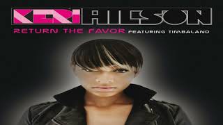 Keri Hilson ft. Timbaland - Return The Favor Slowed