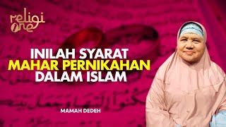 Jangan Asal Nikah! Kenali Dulu Hukum dan Aturan Mas Kawin dalam Islam | Rumah Mamah Dedeh religiOne