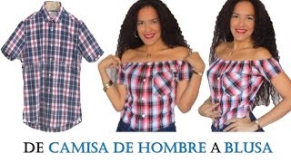 DIY |BLUSA HOMBROS DESCUBIERTOS con camisa de hombre reciclada - Tutorial de SANDRA PADILLA