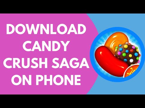 How To Download Candy Crush Saga
