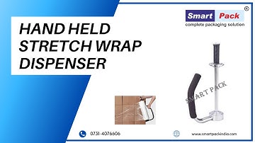 Hand Held Stretch Wrap Dispenser - Stretch Wrapping Machine CONTACT- +91 9109108483