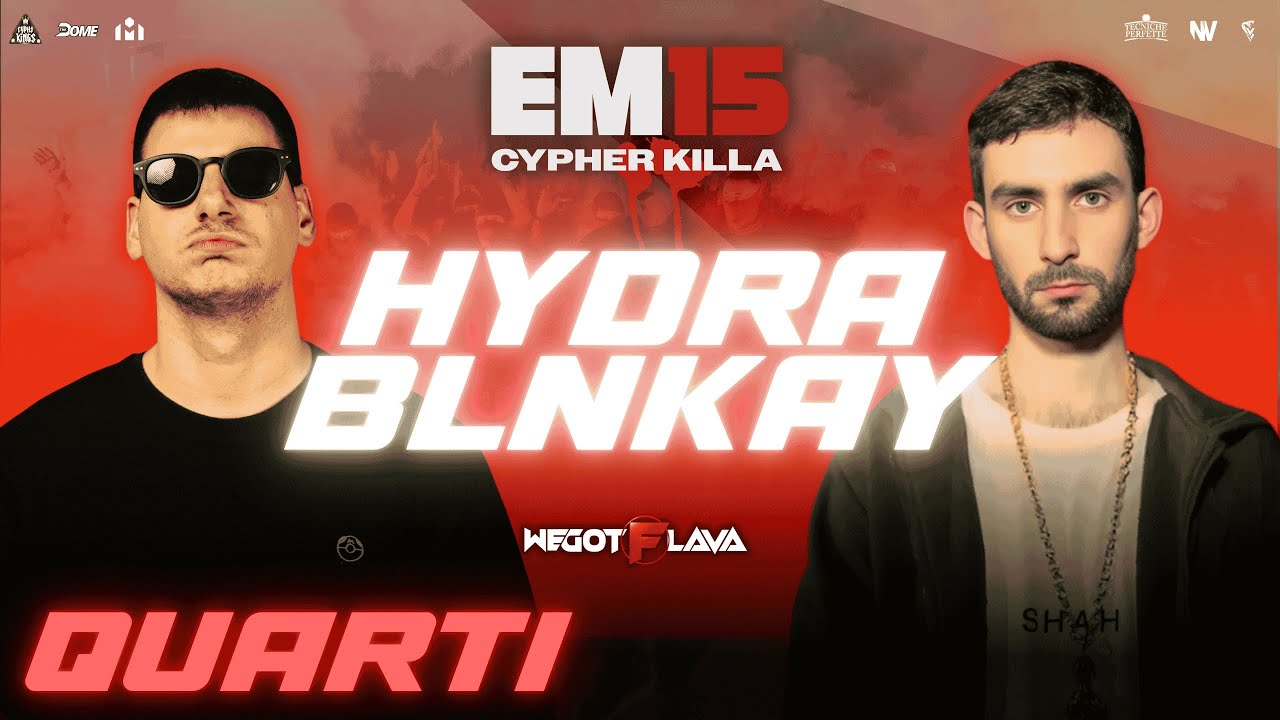 HYDRA vs BLNKAY - EM15 CYPHER KILLA