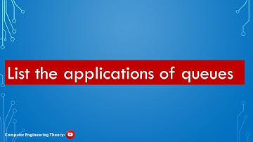 List the applications of queues/computer engineering theory