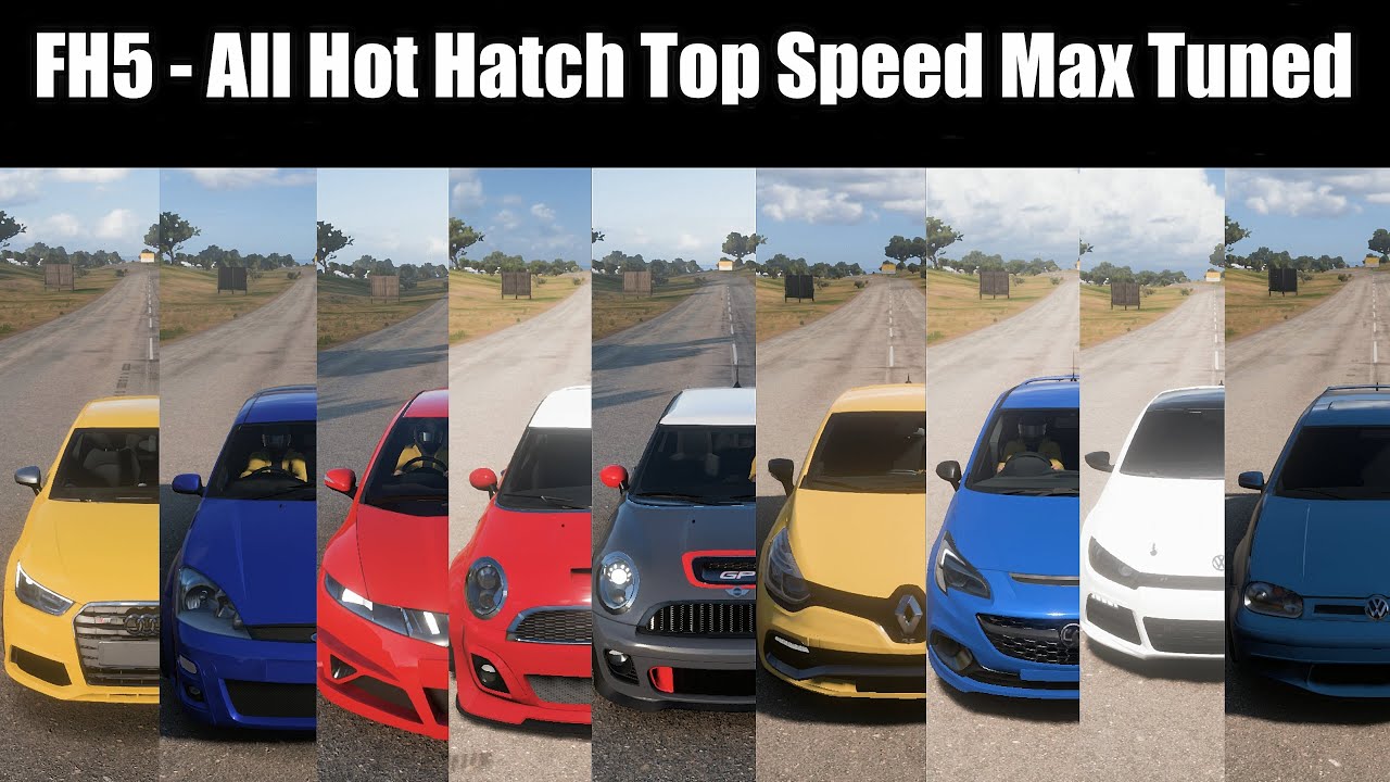 FH5 All Hot Hatch Cars Top Speed Max Tuned Top Speed Test Forza