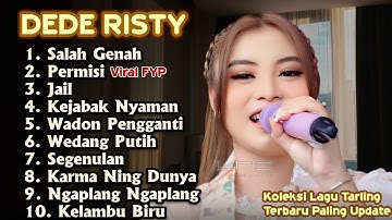 PERMISI SALAH GENAH DEDE RISTY GANJENE PANTURA FULL ALBUM TARLING PILIHAN TERBARU 2025