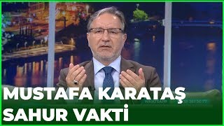 Prof Dr Mustafa Karataş İle Sahur Vakti - 30 Nisan 2020