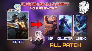 GUSION SKIN SCRIPT|KOF|COLLECTOR|LEGEND| PHOVEUS PATCH|NO PASSWORD-JUTZ PLAY
