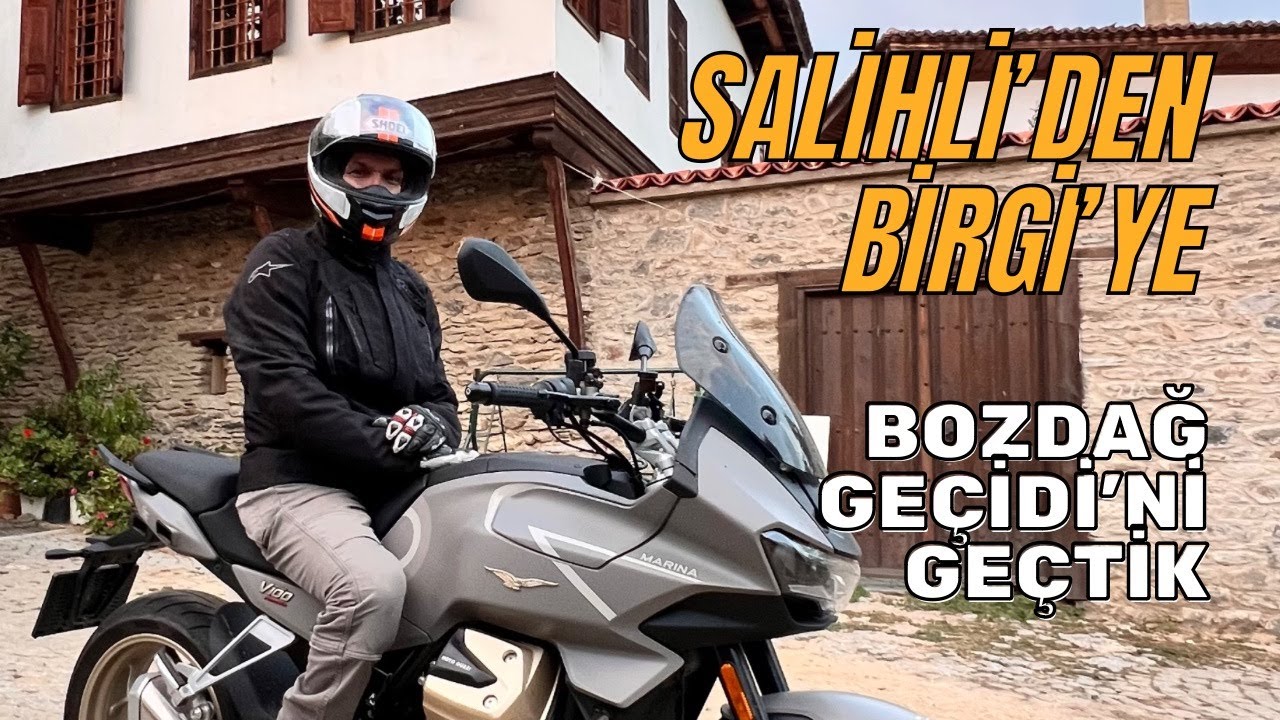Salihli'den Birgi'ye; Bozdağ Geçidi'ni Geçtik
