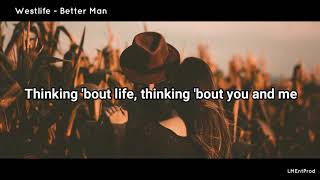 Westlife - Better Man (Lyrics / Lyrics Video)