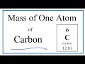 Mass of Carbon Atoms and Isotopes