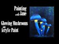 Glowing Mushrooms - Step by Step Acrylic Painting on Canvas