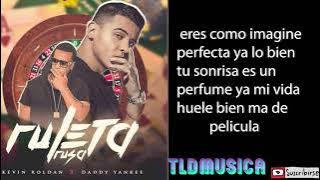 Kevin Roldan Ft Daddy Yankee - Ruleta Rusa - letra oficial