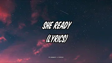 D. Savage - She Ready Lyrics