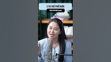 2 TƯ THẾ PHỔ BIẾN