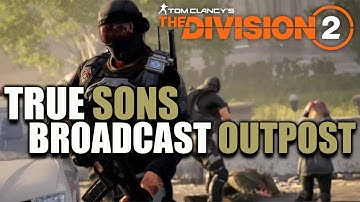 The Division 2 | True Sons Broadcast Outpost