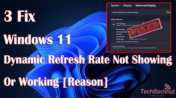 Why Is Windows 11 Dynamic Refresh Rate Not Showing Or Working [Reason]