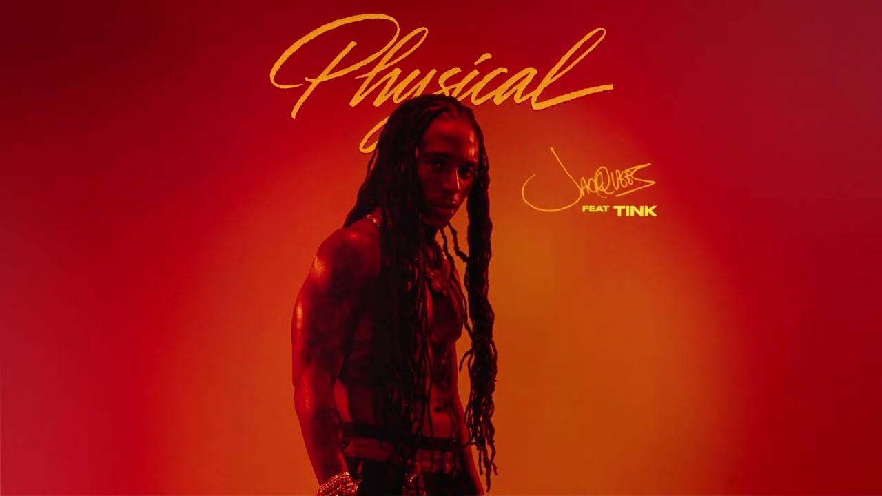 Video artwork: Jacquees - Physical (ft. Tink) [Lyric Video]