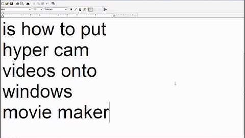 how to put hypercam videos on windows movie maker