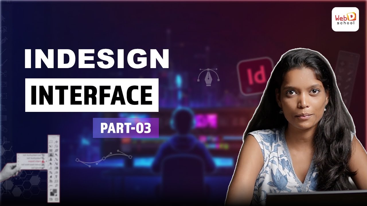 Adobe InDesign Interface – Part 03 | Advanced Panels & Tools Explained ...