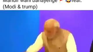 Mandir wahi banayenge ft. Donald Trump and Narendra Modi