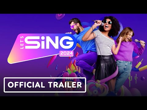 Let's Sing 2024 - Official Launch Trailer