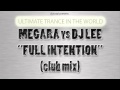 DJ TOTAL Present MEGARA vs DJ LEE - FULL INTENTION (club mix)