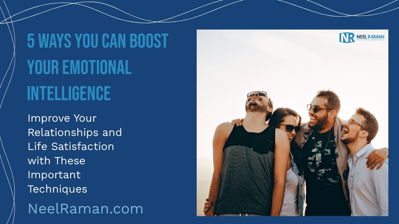 [1-Minute Video] 5 Ways You Can Boost Your Emotional Intelligence - YouTube