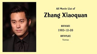 Zhang Xiaoquan Movies List Zhang Xiaoquan Filmography Of Zhang Xiaoquan