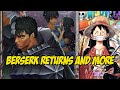 Berserk is Returning and One Piece Enters its Final Arc / Saga