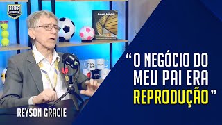 Reyson fala dos 21 FILHOS de Carlos GRACIE e conta como foi parar na CASA do tio, que o criou, Hélio