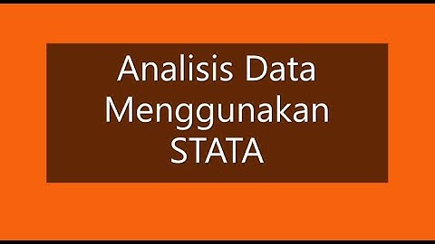 Analisis data menggunakan STATA