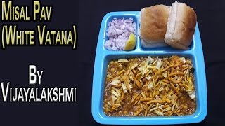 MISAL PAV WITH WHITE PEAS II सफ़ेद मटर और मिस्साल पाव II BY VIJAYALAKSHMI II