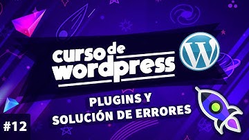 CURSO de WORDPRESS | #12 Plugins y solucionar errores