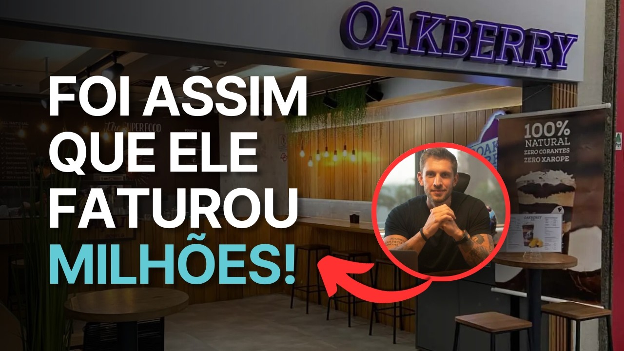 +700 lojas em menos de 10 anos – O Segredo da Oakberry