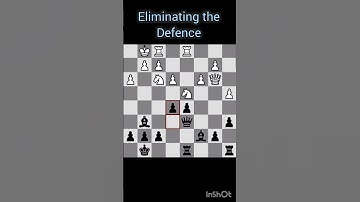 Eliminating the Defence #sports #chess #game#chess hub #chess tips #chess technique #chess skills