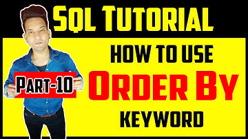 How to use Order By Clause in SQL in Hindi | Order By Keyword in SQL Tutorial for Beginners