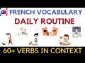 60  Daily Routine verbs in French with sentence [listen and practice]