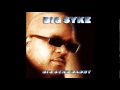 Big syke  time iz money feat e40  dj quik  big syke daddy