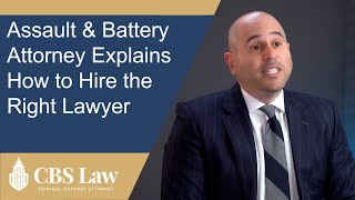 Los Angeles Assault & Battery Attorney Explains How to Hire the Right Lawyer | CBS Law Profile