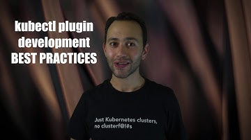 💡 10. Kubectl Plugin Development Best Practices