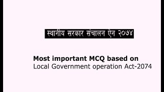 Local government Operation-2074 Multiple choice question for All competitive Examination||