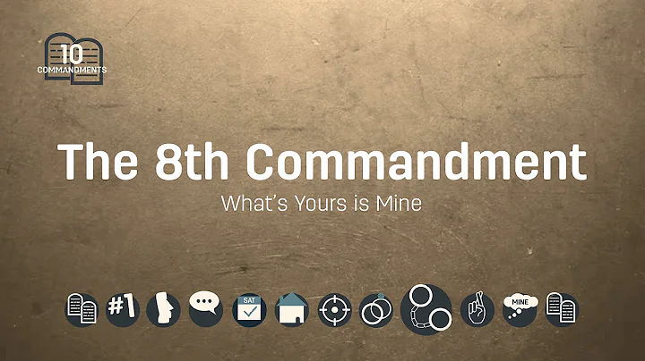 The 8th Commandment: Thou Shalt Not Steal