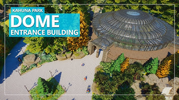 Planet Zoo - Dome Building - Kahuna Park EP01