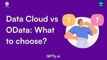 Data Cloud or OData: What to choose for bringing data into AI in Salesforce