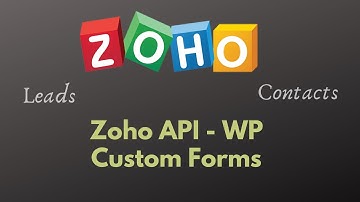 Zoho CRM leads and contacts REST API - WordPress Integration Support